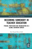 Becoming Somebody in Teacher Education