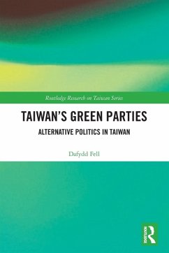 Taiwan's Green Parties - Fell, Dafydd