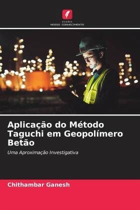 Aplicação do Método Taguchi em Geopolímero Betão