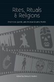 Rites, Rituals & Religions Rites, Rituals & Religions