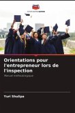 Orientations pour l'entrepreneur lors de l'inspection