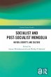 Socialist and Post-Socialist Mongolia - Bild 1