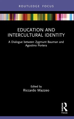 Education and Intercultural Identity - Bauman, Zygmunt; Portera, Agostino (University of Verona, Italy)