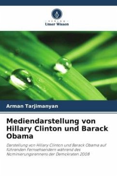 Mediendarstellung von Hillary Clinton und Barack Obama - Tarjimanyan, Arman