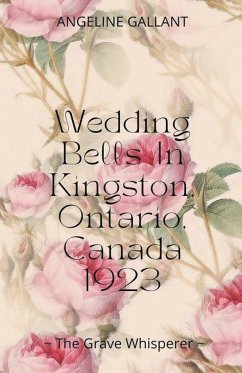 Wedding Bells in Kingston, Ontario, Canada 1923 - Gallant, Angeline