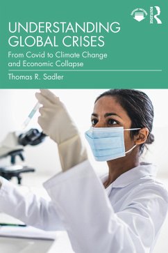 Understanding Global Crises - Sadler, Thomas
