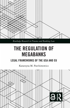 The Regulation of Megabanks - Parchimowicz, Katarzyna