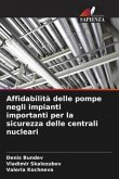 Affidabilità delle pompe negli impianti importanti per la sicurezza delle centrali nucleari