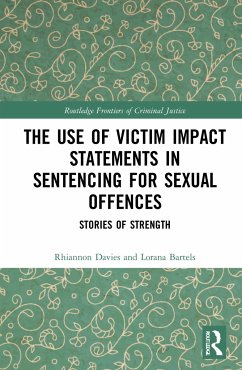 The Use of Victim Impact Statements in Sentencing for Sexual Offences - Davies, Rhiannon; Bartels, Lorana