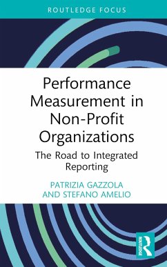 Performance Measurement in Non-Profit Organizations - Gazzola, Patrizia (University of Insubria, Italy); Amelio, Stefano