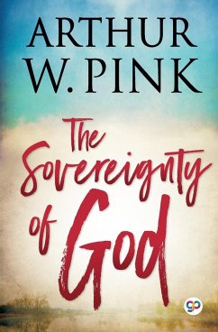 The Sovereignty of God - Pink, Arthur W.