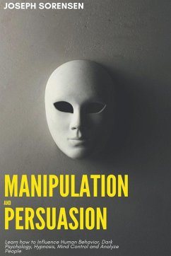 Manipulation and Persuasion - Sorensen, Joseph