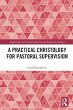 A Practical Christology for Pastoral... - Bild 1