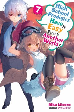 Cover High School Prodigies Have It Easy Even in Another World!, Vol. 7 (light novel)