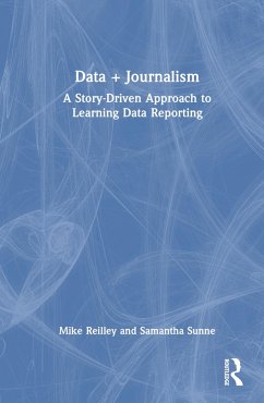 Data + Journalism - Reilley, Mike; Sunne, Samantha