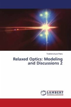 Relaxed Optics: Modeling and Discussions 2