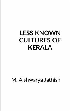 LESS KNOWN CULTURES OF KERALA - Jathish, Aishwarya