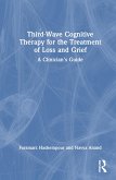 Third-Wave Cognitive Therapy for the Treatment of Loss and Grief
