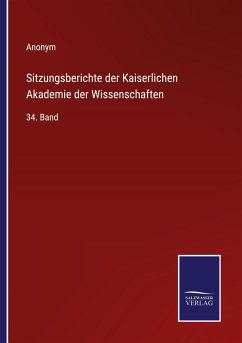 Sitzungsberichte der Kaiserlichen Akademie der Wissenschaften - Anonym