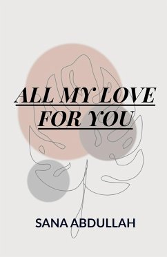 ALL MY LOVE FOR YOU - Abdullah, Sana