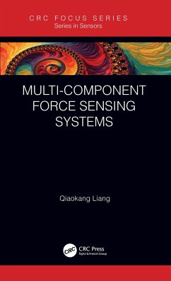 Multi-Component Force Sensing Systems - Liang, Qiaokang