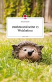 Pawlaw und seine 13 Weisheiten. Life is a Story - story.one