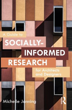 A Guide to Socially-Informed Research for Architects and Designers - Janning, Michelle