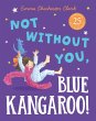 Not Without You, Blue Kangaroo - Bild 1