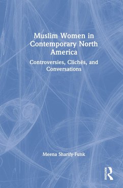 Muslim Women in Contemporary North America - Sharify-Funk, Meena
