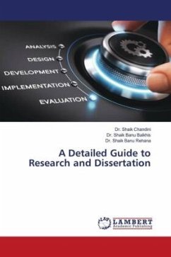 A Detailed Guide to Research and Dissertation - Chandini, Dr. Shaik;Balkhis, Dr. Shaik Banu;Rehana, Dr. Shaik Banu