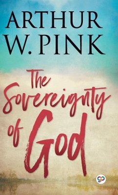 The Sovereignty of God - Pink, Arthur W.