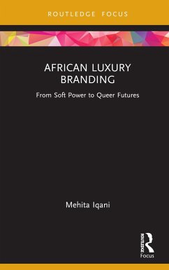 African Luxury Branding - Iqani, Mehita (University of the Witwatersrand, Johannesburg, South