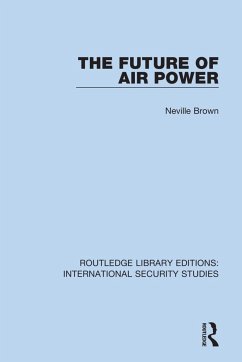 The Future of Air Power - Brown, Neville