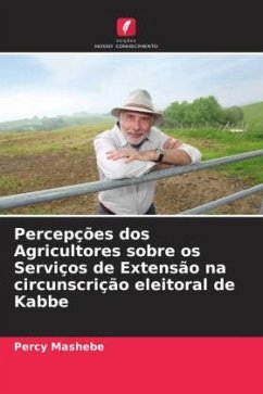 Percepções dos Agricultores sobre os Serviços de Extensão na circunscrição eleitoral de Kabbe - Mashebe, Percy