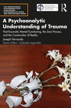 A Psychoanalytic Understanding of Trauma - Fernando, Joseph