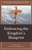 Embracing the Kingdom's Blueprint Part One