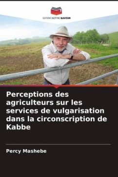 Perceptions des agriculteurs sur les services de vulgarisation dans la circonscription de Kabbe - Mashebe, Percy