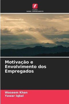 Motivação e Envolvimento dos Empregados - Khan, Waseem;Iqbal, Yawar