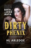 Dirty Phenix (Carnal Knowledge, #1) (eBook, ePUB)