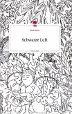 Schwarze Luft. Life is a Story - story.one