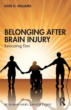 Belonging After Brain Injury - Williams, Katie H.