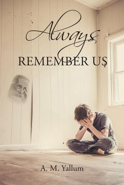 Always Remember Us - Yallum, A. M.