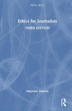 Ethics for Journalists - Duncan, Sallyanne
