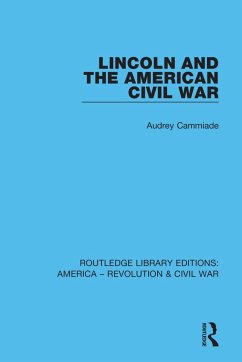 Lincoln and the American Civil War - Cammiade, Audrey