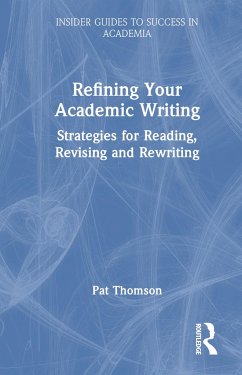 Refining Your Academic Writing - Thomson, Pat