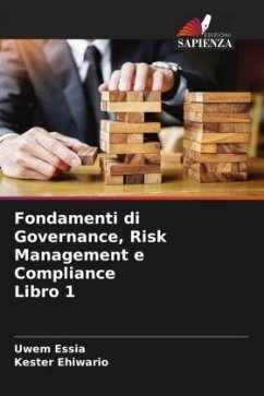 Fondamenti di Governance, Risk Management e Compliance Libro 1 - Essia, Uwem;Ehiwario, Kester