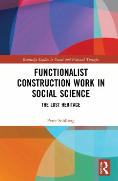 Functionalist Construction Work in Social Science - Sohlberg, Peter