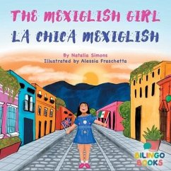 The Mexiglish Girl / La Chica Mexiglish - Simons, Natalia