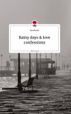 Rainy days and love confessions. Life is a Story - story.one