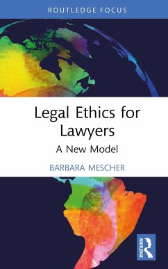 Legal Ethics for Lawyers - Mescher, Barbara (Lecturer at the University of Sydney, Australia)